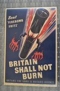 "Britain Shall not Burn" Storbritannien WW2 Propaganda Poste